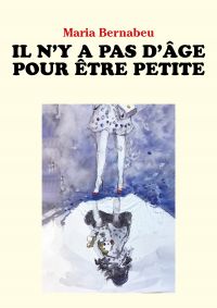 Il n'y a pas d'âge pour être petite