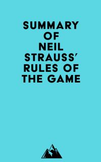 Summary of Neil Strauss' Rules of the Game