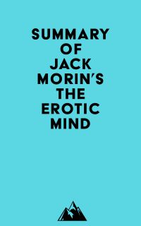 Summary of Jack Morin's The Erotic Mind