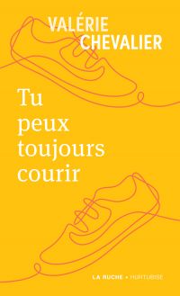 Tu peux toujours courir