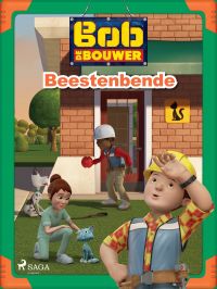 Bob de Bouwer - Beestenbende