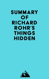 Summary of Richard Rohr's Things Hidden