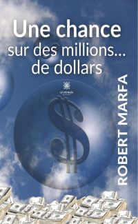 Une chance sur des millions… de dollars