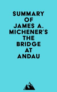 Summary of James A. Michener's The Bridge at Andau