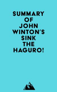 Summary of John Winton's Sink the Haguro!