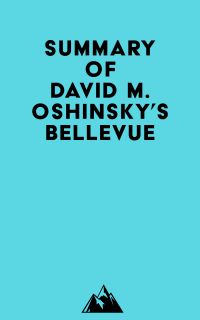 Summary of David M. Oshinsky's Bellevue