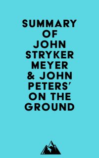 Summary of John Stryker Meyer & John Peters' On The Ground