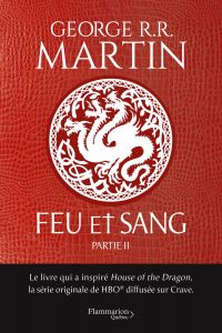 Feu et sang: Partie 2