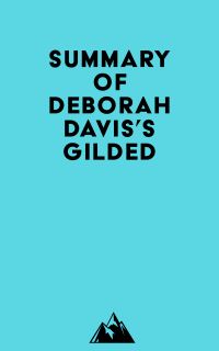 Summary of Deborah Davis's Gilded