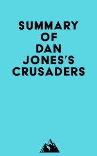 Summary of Dan Jones's Crusaders