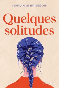 Quelques solitudes