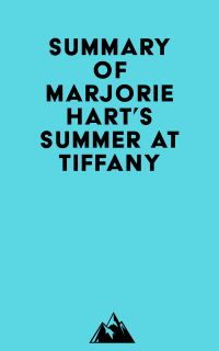 Summary of Marjorie Hart's Summer at Tiffany