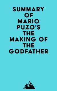 Summary of Mario Puzo's The Making of the Godfather