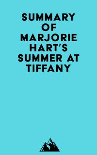 Summary of Marjorie Hart's Summer at Tiffany