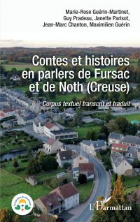 Contes et histoires en parlers de Fursac et de Noth (Creuse)