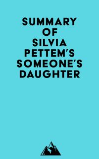 Summary of Silvia Pettem's Someone's Daughter