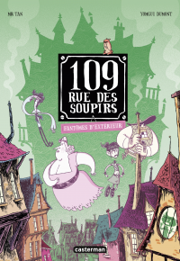 109 rue des Soupirs (Tome 3) - Fantômes d'extérieurs