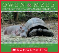 Owen and Mzee: The True Story of a Remarkable Friendship