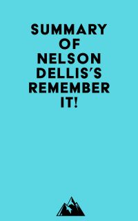 Summary of Nelson Dellis's Remember It!