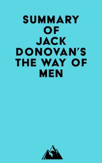 Summary of Jack Donovan's The Way of Men