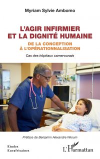 L'agir infirmier et la dignité humaine