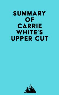 Summary of Carrie White's Upper Cut