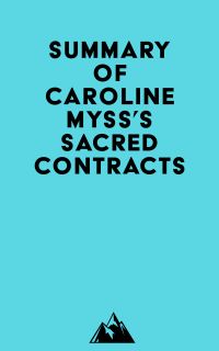 Summary of Caroline Myss's Sacred Contracts